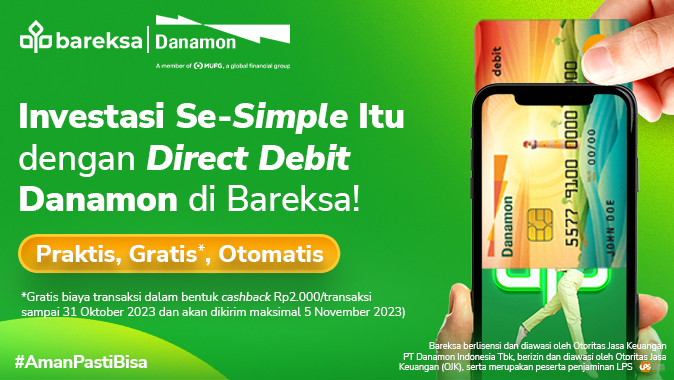 Bareksa dan Danamon Hadirkan Direct Debit untuk Pembayaran Investasi hingga Rp1 Miliar